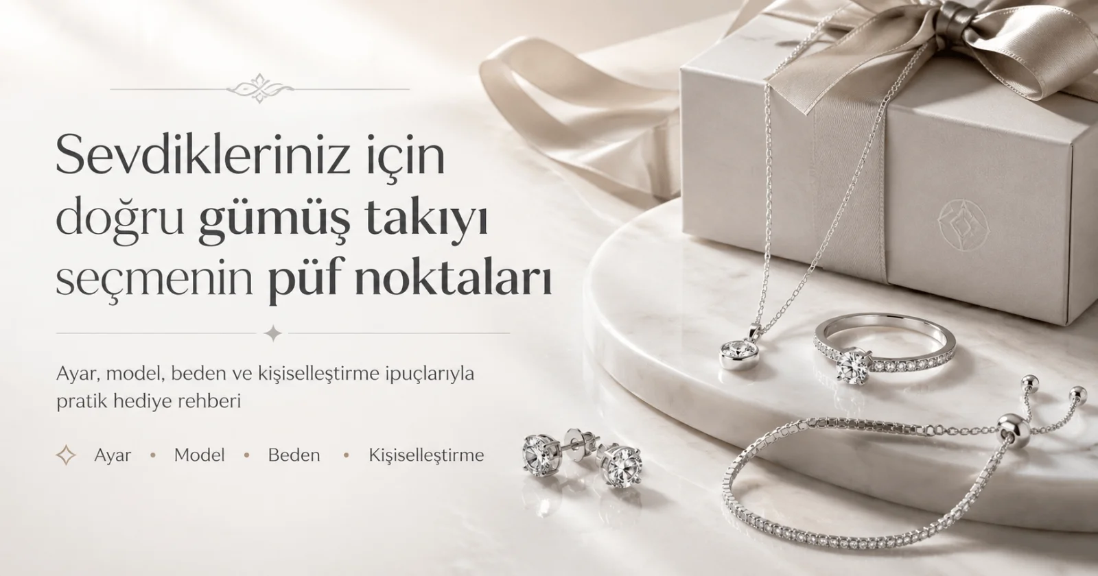 Hediye paketinde 925 ayar gümüş takı seçimi rehberi için kolye, küpe ve bileklik